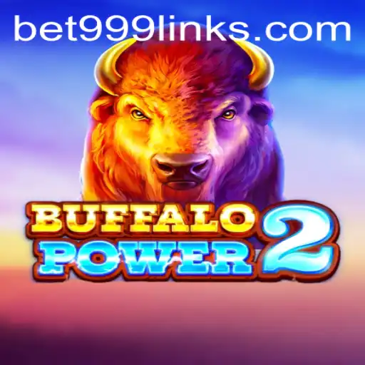 Exploring the Thrilling World of BuffaloPower2 and its Integration with Bet999